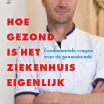 Hoe gezond is het ziekenhuis eigenlijk-2.indd